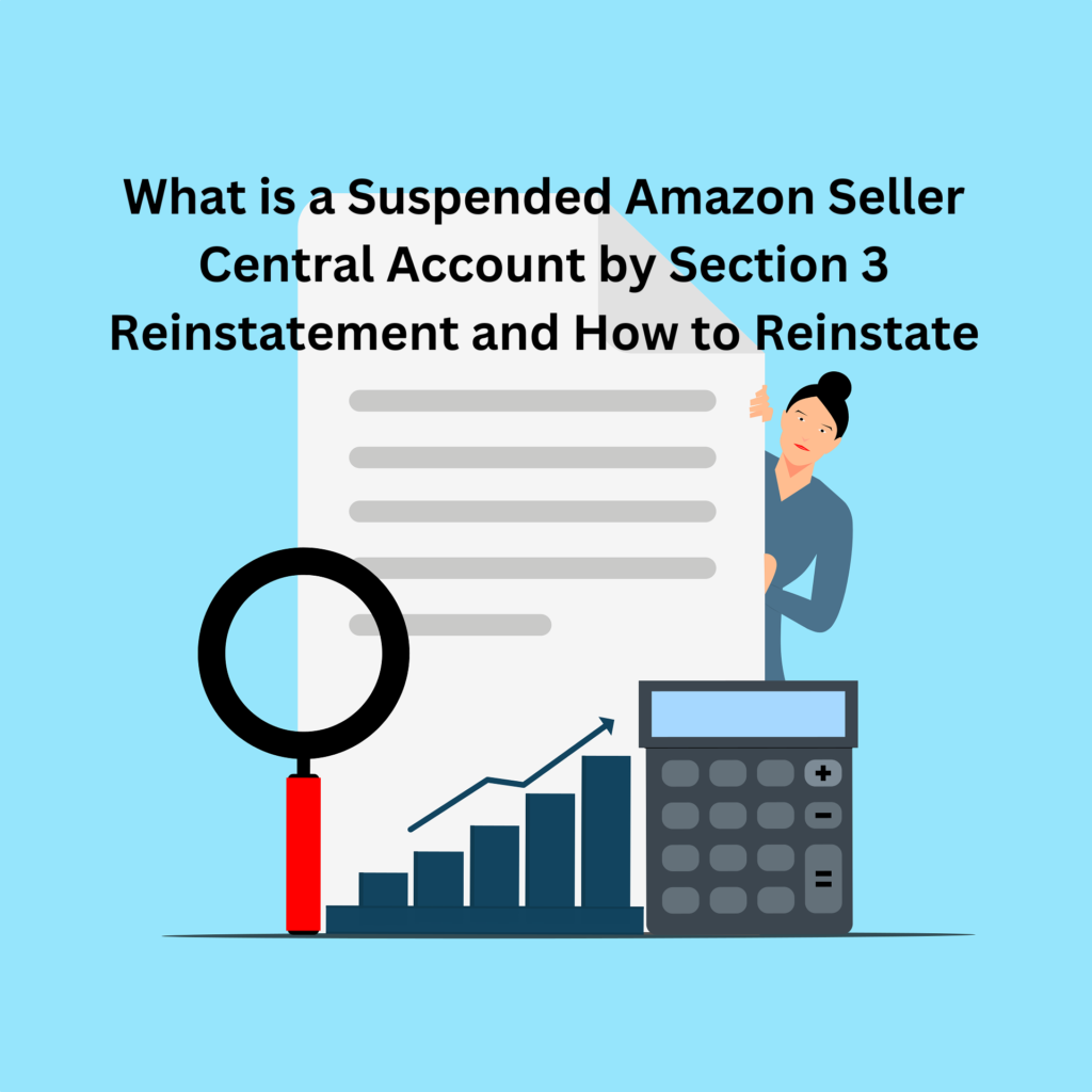 What is a Suspended Amazon Seller Central Account by Section 3 Reinstatement and How to Reinstate
