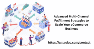 Advanced Multi-Channel Fulfillment Strategies to Scale Your eCommerce Business